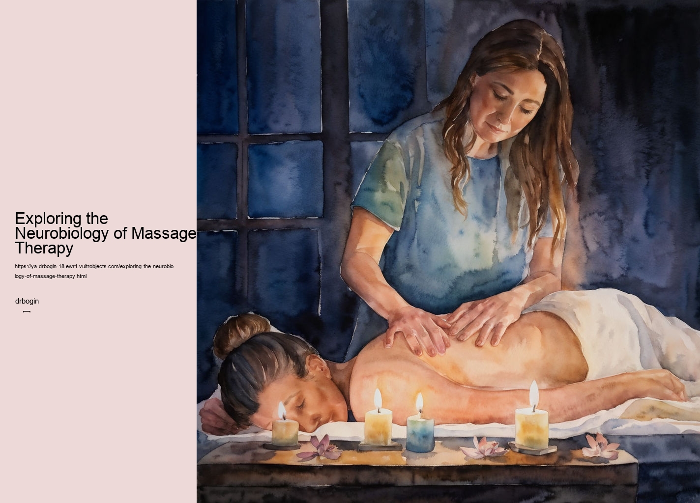 Exploring the Neurobiology of Massage Therapy